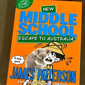 Middle School: Escape to Australia Book, hardback, James Patterson